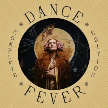 Dance Fever (Complete Edition) Lyrics and Tracklist Florence + the Machine